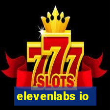 elevenlabs io